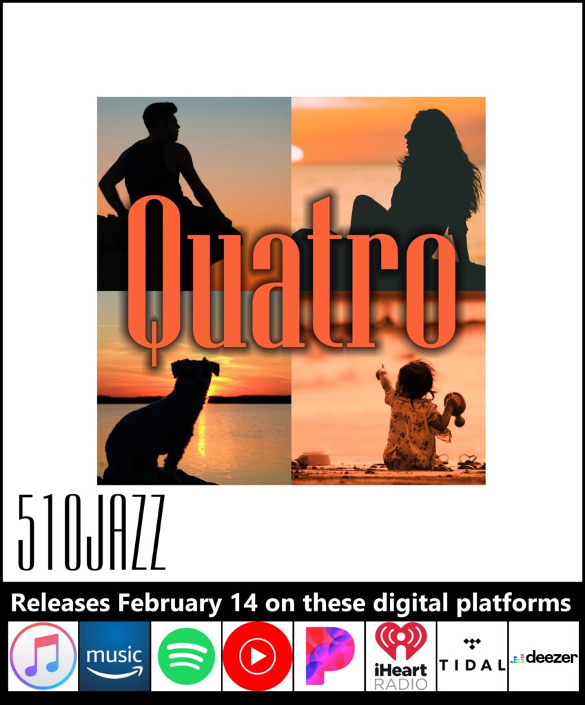 "Quatro", the newest release from 510JAZZ